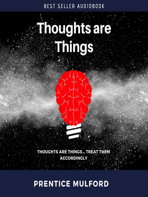 Title details for Thoughts Are Things by Prentice Mulford - Wait list